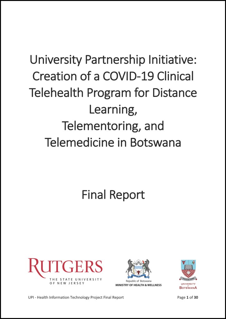 Cover of a report on the University Partnership Initiative: Creation of a COVID-19 Clinical Telehealth Program for Distance Learning, Telementoring, and Telemedicine in Botswana